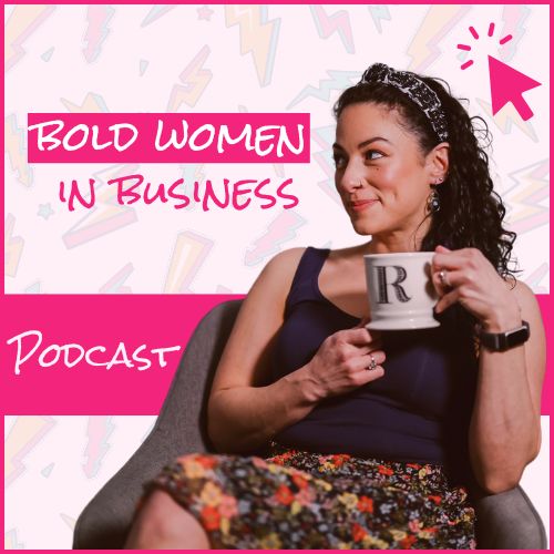 bold women in business podcast